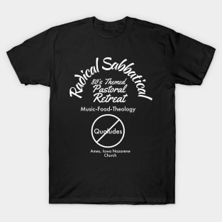 Radical Sabbatical Pastoral retreat T-Shirt